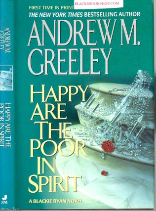 Item #10129 Happy Are the Poor in Spirit (Blackie Ryan #6); A Blackie Ryan Novel. Andrew M. Greeley