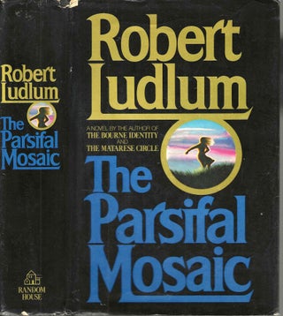 Item #10166 The Parsifal Mosaic. Robert Ludlum