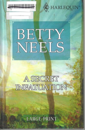 Item #10184 A Secret Infatuation. Betty Neels