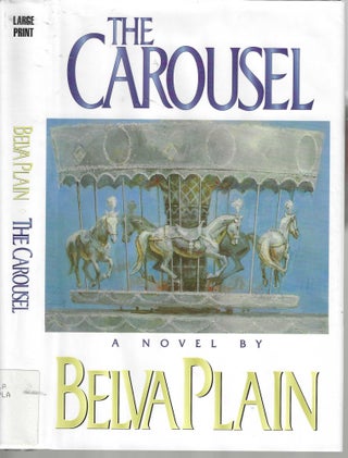 Item #10205 The Carousel. Belva Plain
