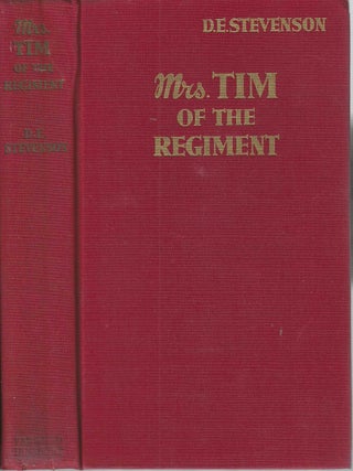 Mrs. Tim of the Regiment Leaves from the Diary of an Officer's Wife (Mrs. Tim #1. D. E. Stevenson.