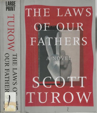 Item #10277 The Laws of Our Fathers Kindle County Legal Thriller #4. Scott Turow