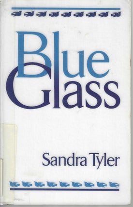 Item #10279 Blue Glass (Harvest American Writing Series). Sandra Tyler