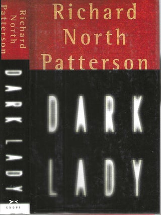 Dark Lady. Richard North Patterson.