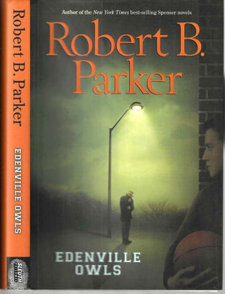 Item #10363 Edenville Owls; Sleuth. Robert B. Parker
