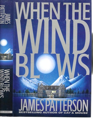 Item #10383 When the Wind Blows. James Patterson