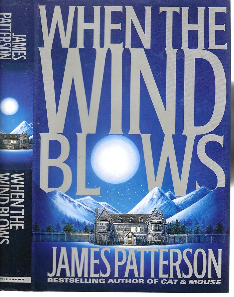 Item #10383 When the Wind Blows. James Patterson.