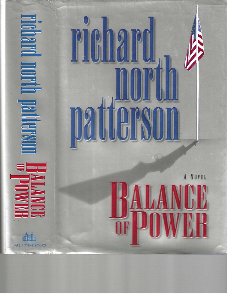 Item #10404 Balance of Power (Kerry Kilcannon #3). Richard North Patterson.