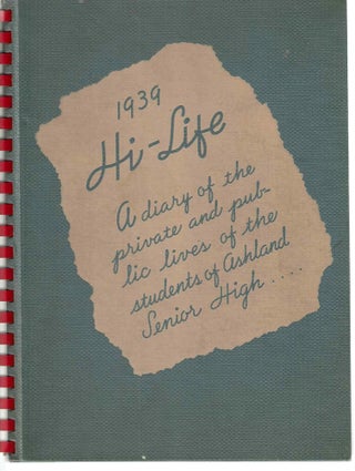 Item #1049 1939 Hi Life (Ashland High School Ashland, KY). Ashland Yearbook