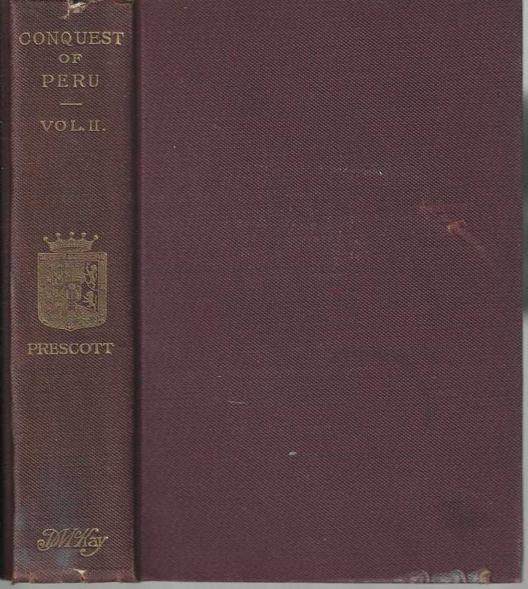 Item #105 History of the Conquest of Peru Vol. II; With a Preliminary View of the Civilization of the Incas. William H. Prescott.
