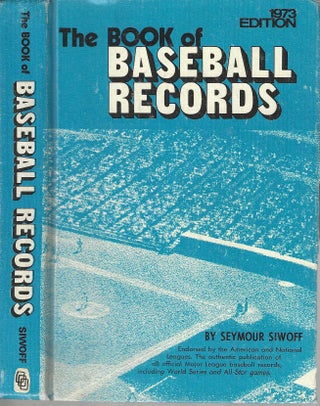 Item #10531 The Book of Baseball Records; 1973 Edition. Seymour Siwoff