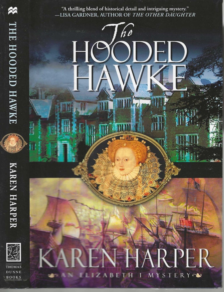 Item #10601 The Hooded Hawke; An Elizabeth I Mysteries #9. Karen Harper.