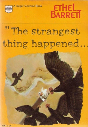 Item #10633 The Strangest Thing Happened. Ethel Barrett