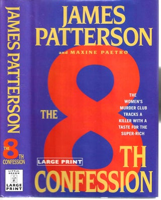 Item #10639 The 8th Confession; The Women's Murder Club Tracks a Killer with a Taste for the...