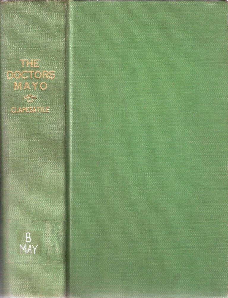 Item #10677 The Doctors May. Helen Clapesattle.