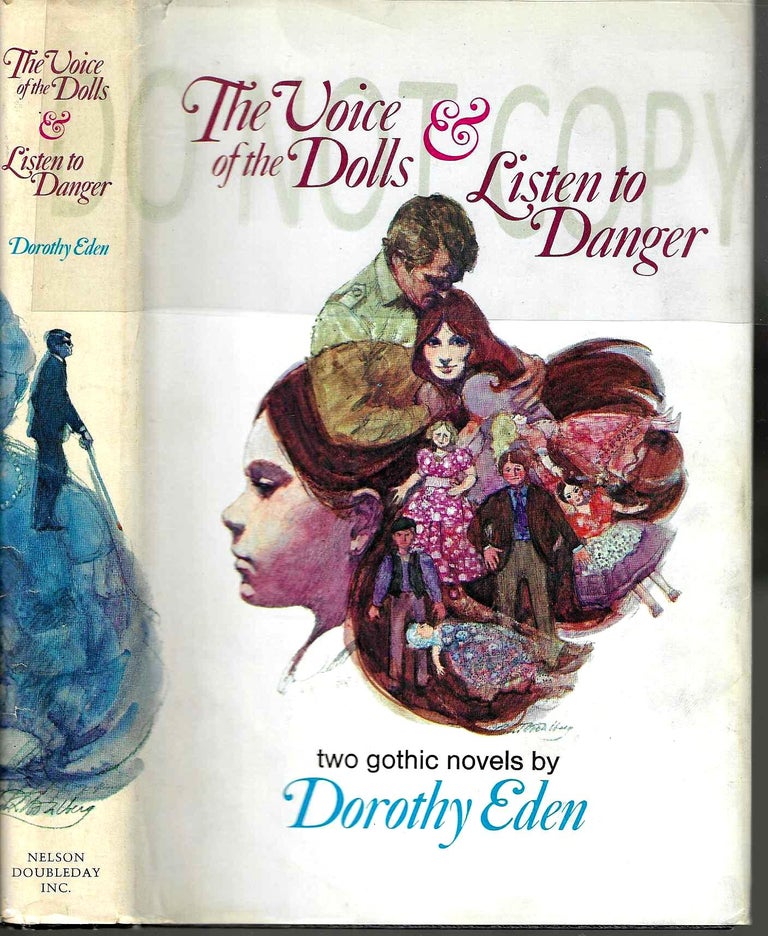 Item #10703 The Voice of the Dolls & Listen to Danger. Dorothy Eden.