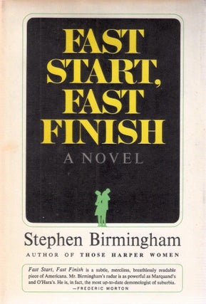 Item #10714 Fast Start, Fast Finish. Stephen Birmingham