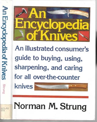 Item #10718 An Encyclopedia of Knives. Norman M. Strung
