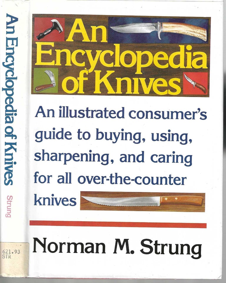 Item #10718 An Encyclopedia of Knives. Norman M. Strung.