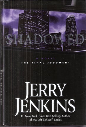 Item #10743 Shadowed The Final Judgment; The Underground Zealot #3. Jerry Jenkins