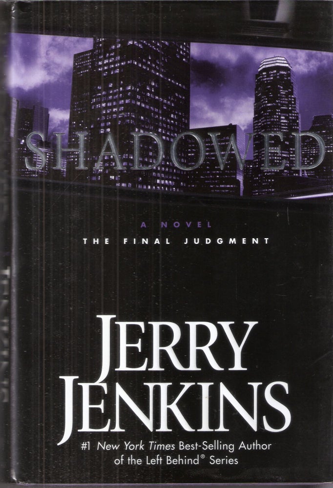 Item #10743 Shadowed The Final Judgment; The Underground Zealot #3. Jerry Jenkins.