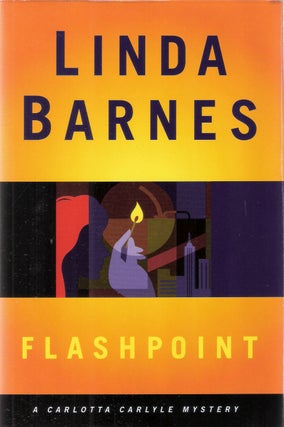 Item #10746 Flash Point (Carlotta Carlyle #8); A Carlotta Carlyle Mystery. Linda Barnes
