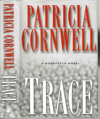Item #10817 Trace (Scarpetta #13). Patricia Daniels Cornwell