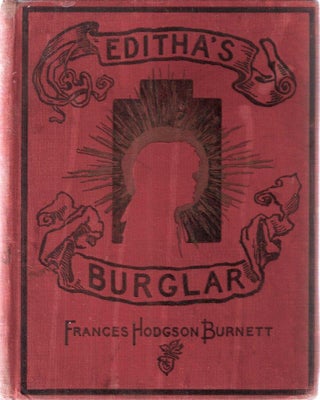 Item #10916 Editha's Burglar. Frances Hodgson Burnett
