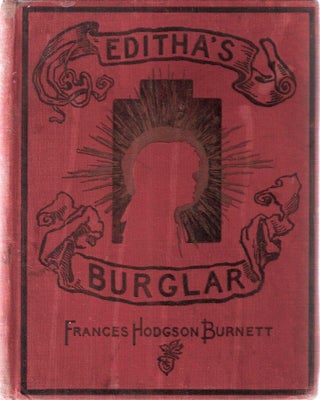 Item #10916 Editha's Burglar. Frances Hodgson Burnett
