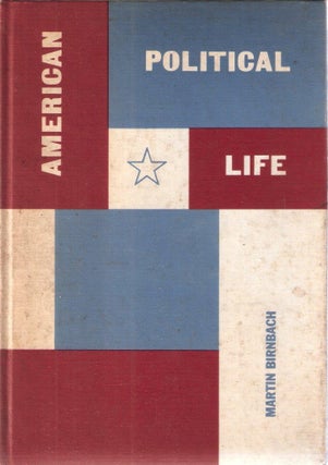 Item #10941 American Political Life. Martin Birnbach
