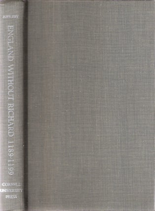 Item #10971 England Without Richard 1189-1199. John Tate Appleby