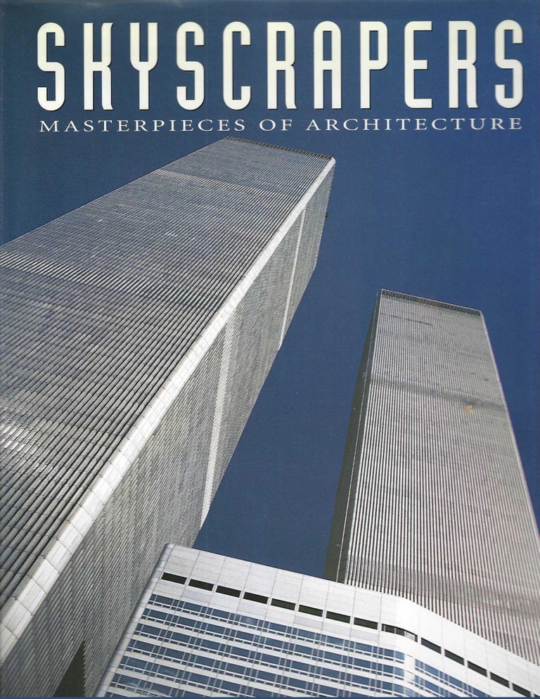 Item #10979 Skyscrapers; Masterpieces of Architecture. Charles Sheppard.
