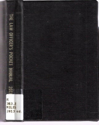 Item #11668 The Law Officer's Pocket Manual. Richardson Miles, Kaplan, Scudellari