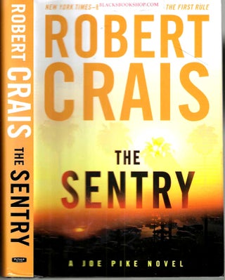 Item #11833 The Sentry (Elvis Cole and Joe Pike #14). Robert Crais