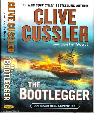Item #11836 The Bootlegger (Isaac Bell #7). Clive Cussler, Justin Scott