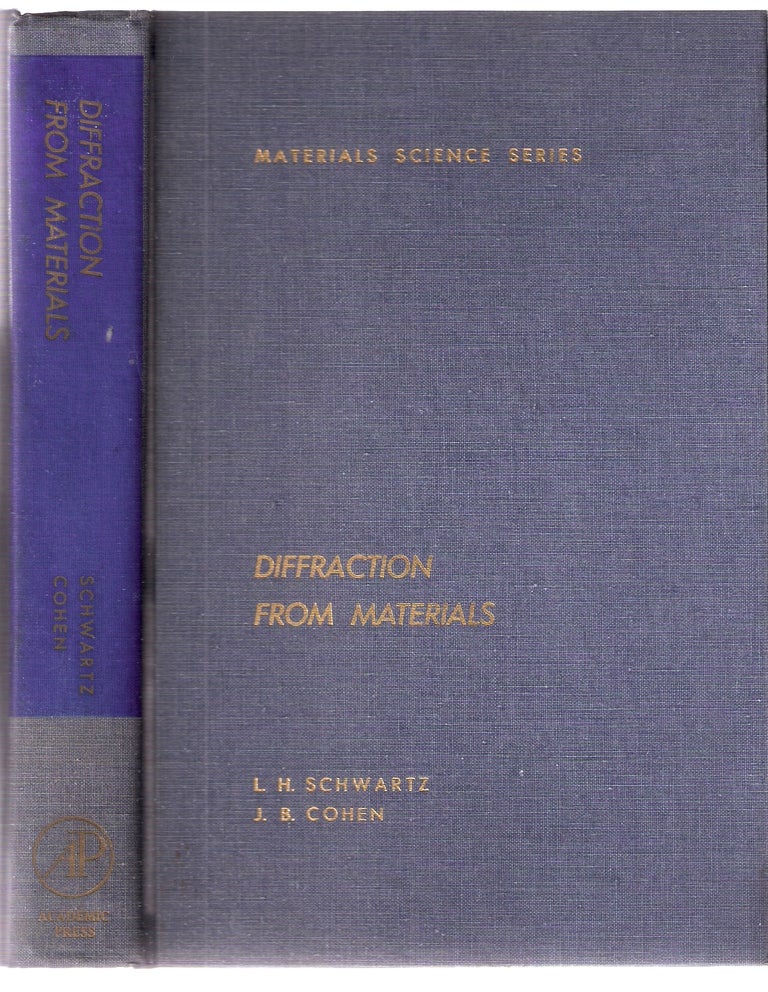 Item #11846 Diffraction From Materials (Materials Science Series). L. H. Schwartz, J. B. Cohen.
