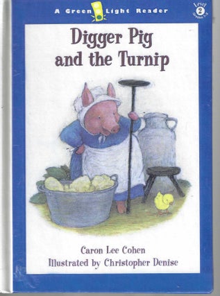 Item #12008 Digger Pig and the Turnip. Caron Lee Cohen