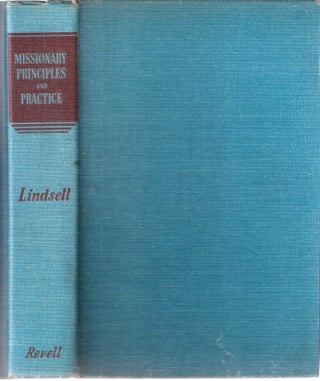 Item #12072 Missionary Principles and Practice. Harold Lindsell