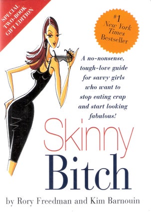 Item #12349 Skinny Bitch and Skinny Bitch in the Kitch. Kim Barnouin Rory Freedman
