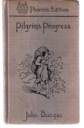 Item #12360 Pilgrim's Progress; Phoenix Edition. John Bunyan