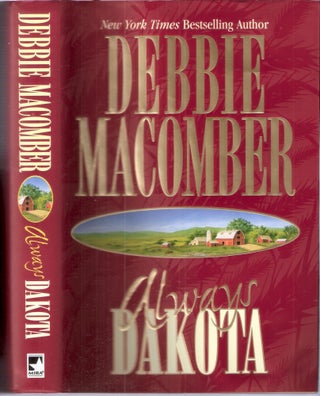 Item #1237 Always Dakota; Dakota #3. Debbie Macomber