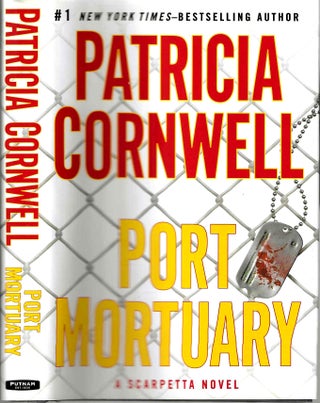 Item #12425 Port Mortuary (Scarpetta #18). Patricia Daniels Cornwell