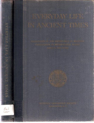 Item #12457 Everyday Life in Ancient Times Highlights of the Beginnings of Western Civilization...