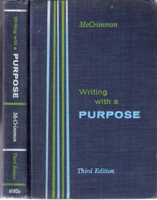 Item #12459 Writing With a Purpose A First Course in College Composition. McCrimmon