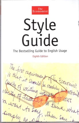 Item #12460 Style Guide; The Bestselling Guide to English Usage. The Economist