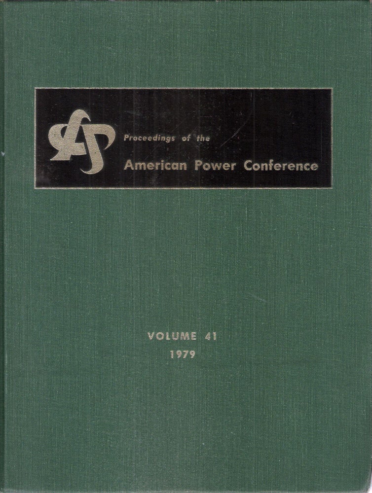 Item #12472 Proceedings of the American Power Conference Volume 41 1979. Bette Haigh.