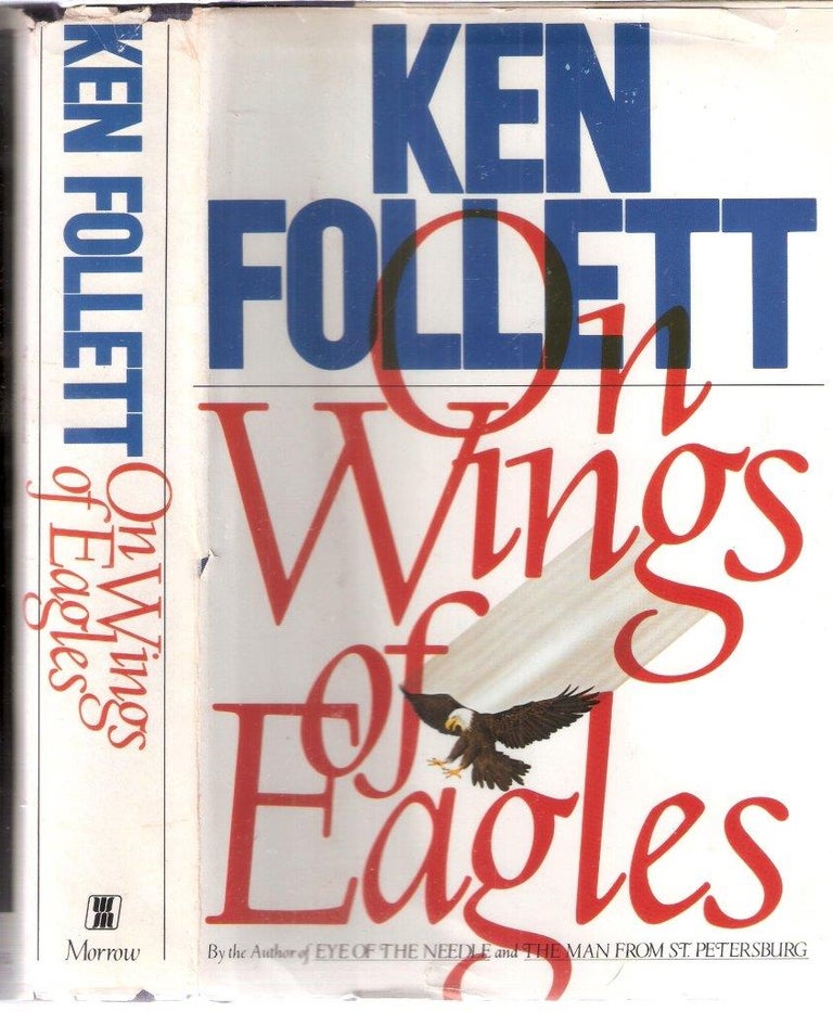 Item #12490 On Wings of Eagles. Ken Follett.