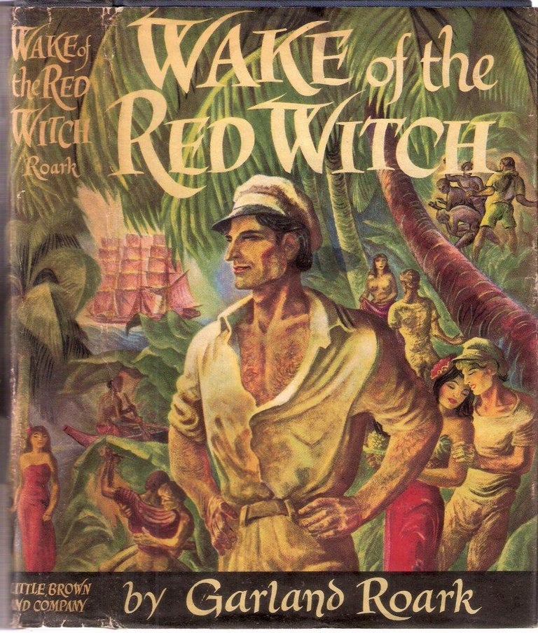Item #12495 Wake of the Red Witch. Garland Roark.