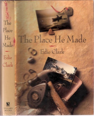 Item #12538 The Place He Made. Edie Clark