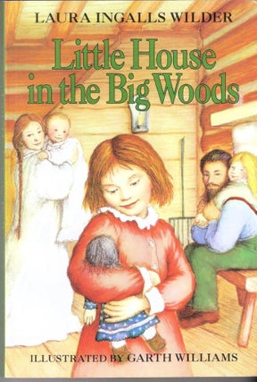 Item #12563 Little House in the Big Woods. Laura Ingalls Wilder